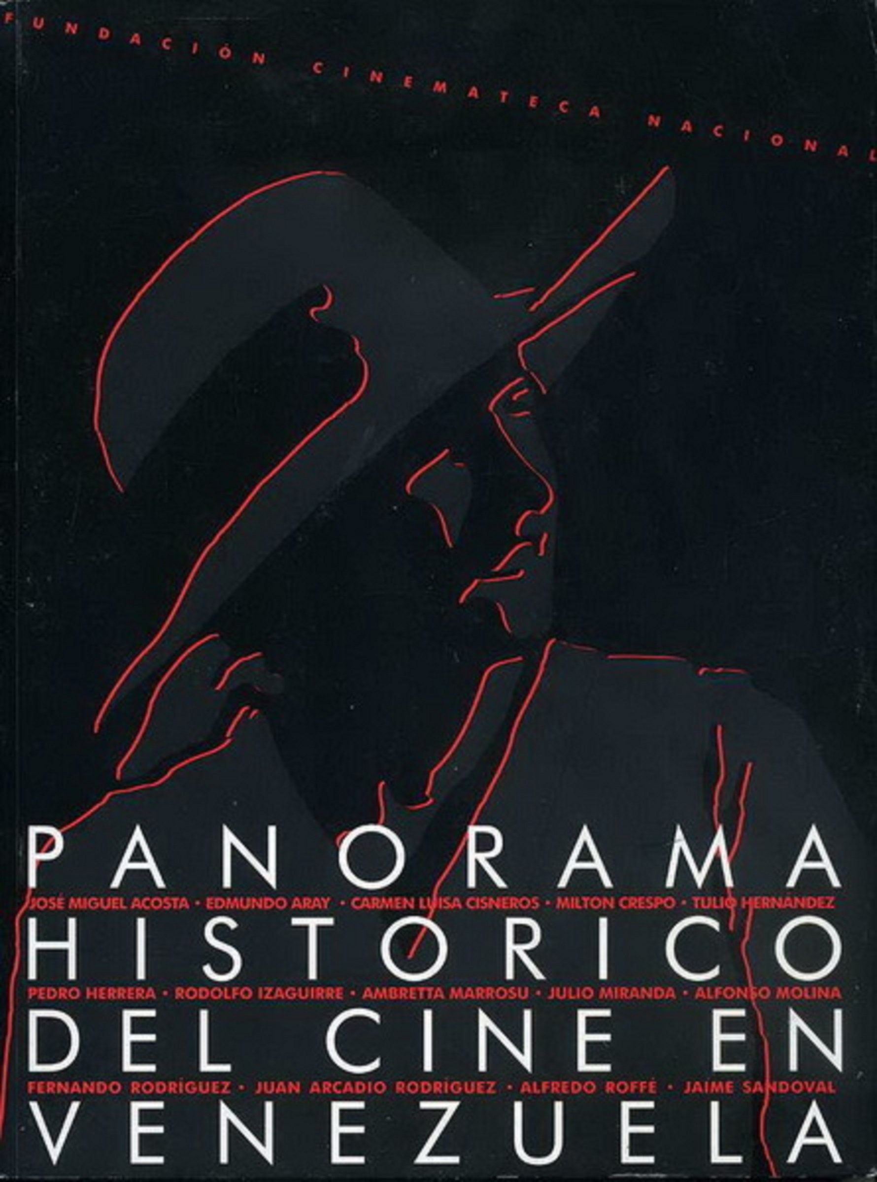 Panorama historico del cine en Venezuela 1896 1993