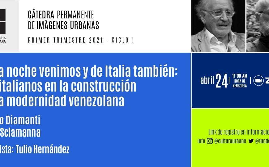 Cuarta sesión CaPIU: De la noche venimos y de Italia también | los italianos en la construcción de la modernidad venezolana